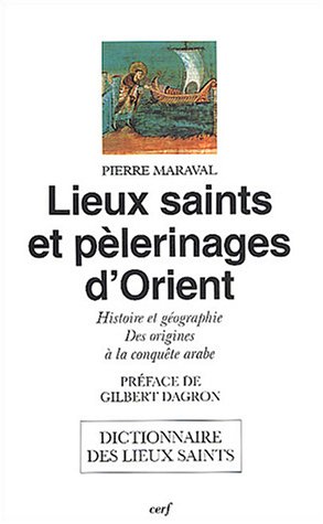 Lieux saints et pèlerinages d'Orient