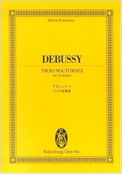 オイレンブルクスコア ドビュッシー 3つの夜想曲 (オイレンブルク・スコア)