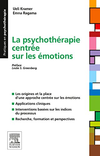 La  psychothérapie centrée sur les émotions