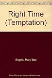 Front cover for the book The Right Time by Mary Tate Engels
