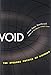 Void: The Strange Physics of Nothing (Foundational Questions in Science)