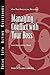 Managing Conflict with Your Boss (J-B CCL (Center for Creative Leadership))