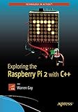 Exploring the Raspberry Pi 2 with C++