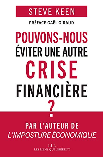 Pouvons-nous éviter une autre crise financière ? by 