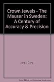 Crown Jewels - The Mauser in Sweden: A Century of Accuracy & Precision