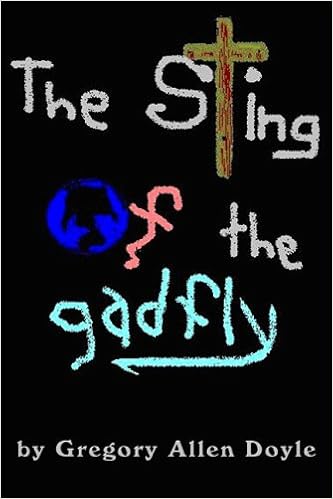 The Sting Of The Gadfly Gregory Allen Doyle 9781598790771 - 