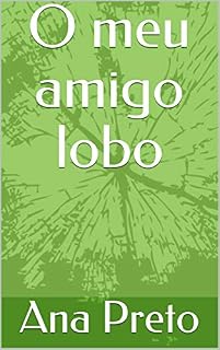 Livro O meu amigo lobo (Contos Juvenis Livro 3)