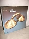Front cover for the book Early Irish Art by Máire De Paor