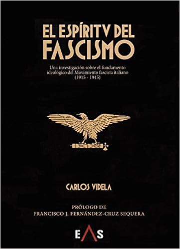 Livres Couvertures de El espíritu del fascismo: Una investigación sobre el fundamento ideológico del movimiento fascista italiano (1915 - 1945) (Janus) (Español) Tapa blanda – 20 abril 2018