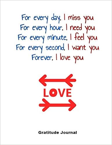 For Every Day I Miss You For Every Hour I Need You For Every Minute I Feel You For Every Second I Want You Forever I Love You Cute Unique Gifts Diary For A Happier You In Just 5 Min Becker Sussan Amazon Com Books
