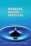 Bubbles, Drops, and Particles (Dover Civil and Mechanical Engineering)