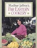 Madhur Jaffrey's Far Eastern Cookery by 