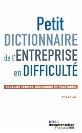 Petit dictionnaire de l'entreprise en difficulté