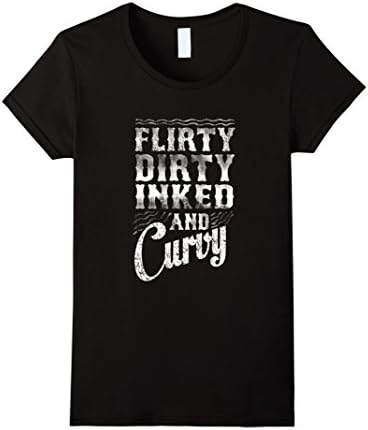 Women's Flirty, dirty, inked and curvy tshirt, tshirt for inked girl XL Black