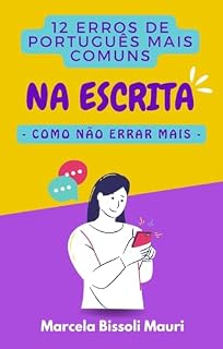 Livro 12 erros de português mais comuns na escrita: Como não errar mais