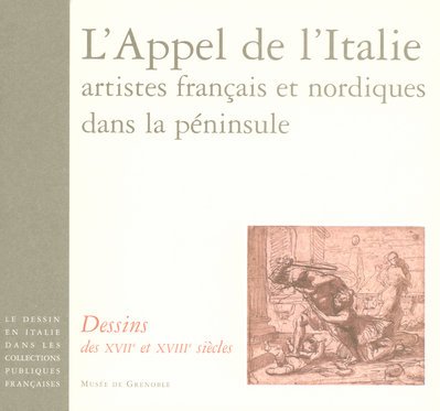 L' appel de l'Italie, artistes français et nordiques dans la péninsule