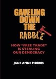 Gaveling Down the Rabble: How 