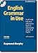 English Grammar in Use: A Self-study Reference and Practice Book for Intermediate Learners of English - with Answers