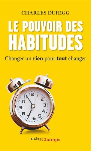 Le Pouvoir Des Habitudes Changer Un Rien Pour Tout Changer Pdf Telecharger De Charles Duhigg Alondenwulf