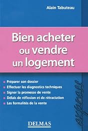 Bien acheter ou vendre un logement