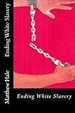 Ending White Slavery