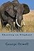 Shooting an Elephant