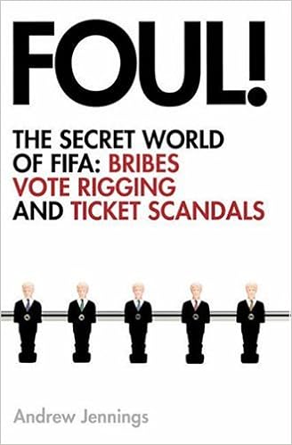 Foul The Secret World Of Fifa Bribes Vote Rigging And Ticket Scandals Andrewjennings 9780007208111 Amazon Com Books