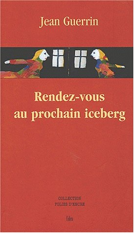 Rendez-vous au prochain iceberg