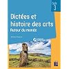 Dictées et histoire des arts – Cycle 3 – Autour du monde (+ ressources numériques)