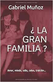 ¿La Gran Familia?