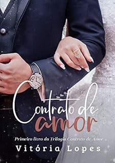 Livro Contrato de Amor (Trilogia Contrato de Amor Livro 1)