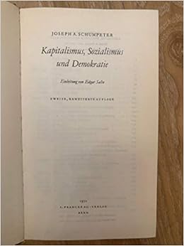 Kapitalismus Sozialismus Und Demokratie Amazon De Joseph Alois Schumpeter Edgar Salin Bucher