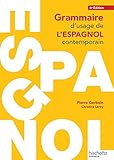 Grammaire d'usage de l'espagnol contemporain by