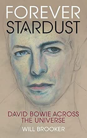 Forever Stardust David Bowie Across The Universe English Edition Ebook Brooker Will Amazon Es Tienda Kindle