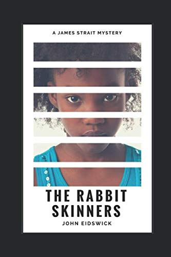 The Rabbit Skinners (James Strait mysteries Book 1)