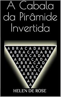 Livro A Cabala da Pirâmide Invertida: Abracadabra