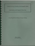 THE EVOLUTION OF SAMPLERS ...Embroidery and Sampler Time Line ... A Four-Hundred Year History of Sampler Making by