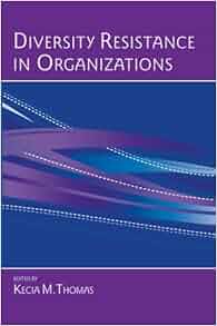 Amazon Com Diversity Resistance In Organizations Applied