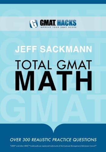 By Jeff Sackmann - Total GMAT Math: 1 (7/17/10)