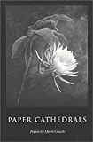 Paper Cathedrals: Poems (Wick Poetry First Book Series)