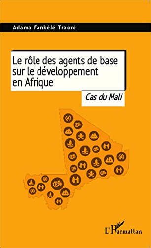 Le  rôle des agents de base sur le développement en Afrique