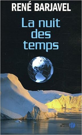 la nuit des temps barjavel la nuit des temps barjavel