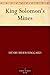 King Solomon's Mines by 