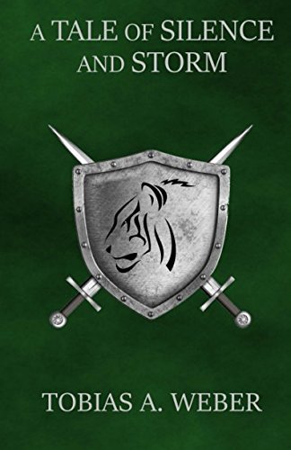 A Tale of Silence and Storm (Volume 1)