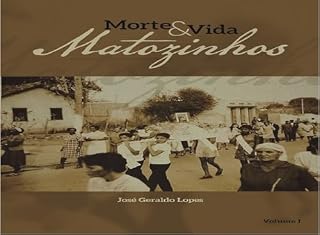 Livro Morte e Vida Matozinhos - Volume 1