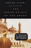 Book cover for Dream Palace of the Arabs: A Generation's Odyssey