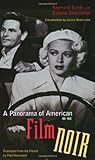 Front cover for the book A Panorama of American Film Noir 1941–1953 by Raymond Borde
