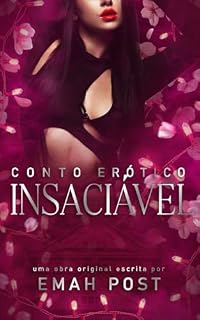 Livro Insaciável: Conto erótico