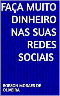 Livro Faça Muito dinheiro nas suas Redes Sociais