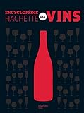 L'encyclopédie Hachette des vins (French Edition) by 